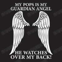 My Pops Is My Guardian Angel T-shirt | Artistshot