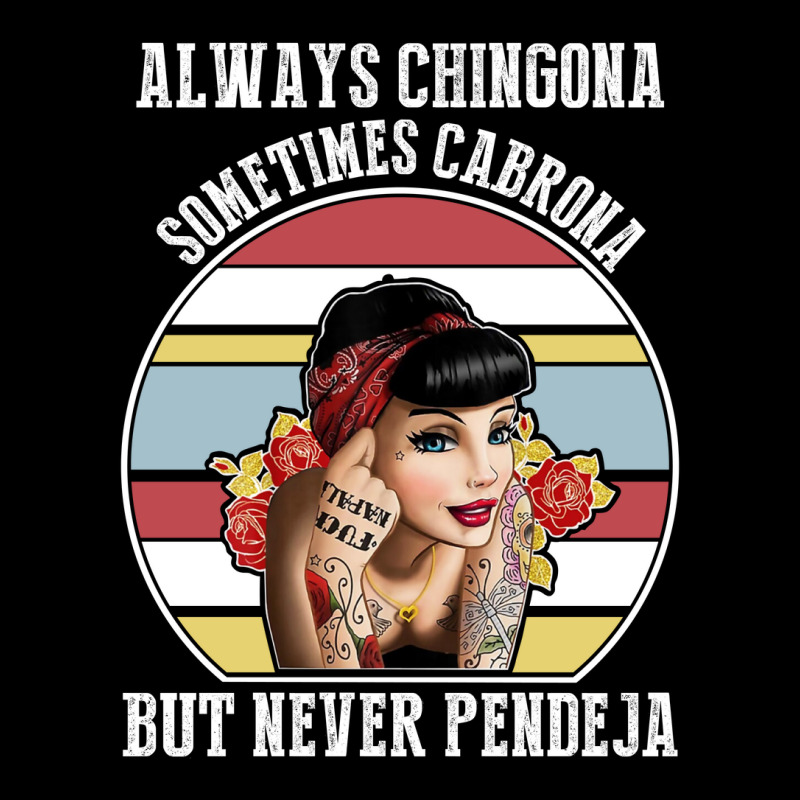 Always Chingona Sometimes Cabrona But Never Pendeja Adjustable Cap by PrintMex | Artistshot