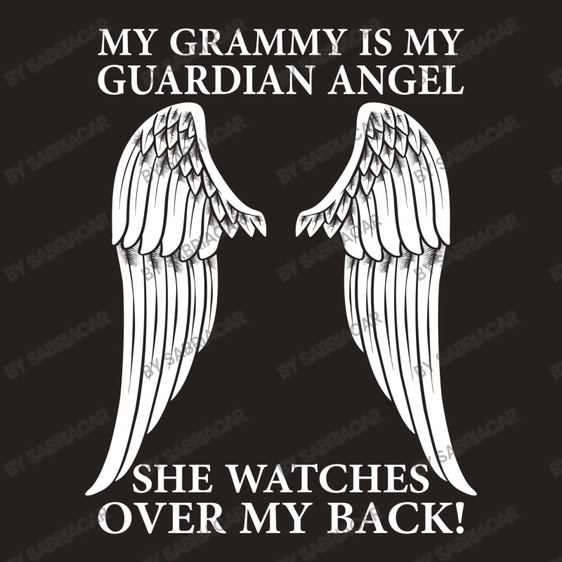 My Grammy Is My Guardian Angel Tank Top | Artistshot