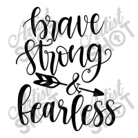 Brave Strong & Fearless V-neck Tee | Artistshot