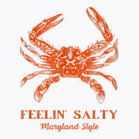 Feelin' Salty Maryland Style Crab Lovers Graphic T Shirt T-shirt | Artistshot