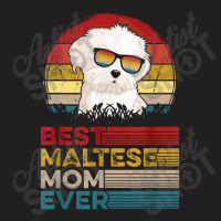 Og Vintage Best Maltese Mom Ever Mothers Day For Dog Mom T-shirt | Artistshot