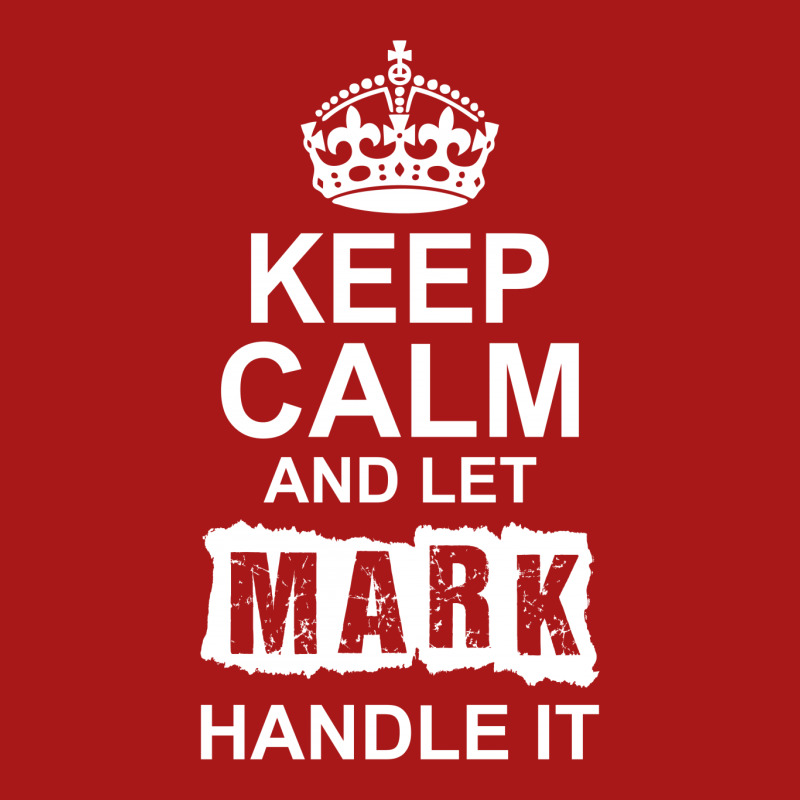 Keep Calm And Let Mark Handle It Hoodie & Jogger Set | Artistshot