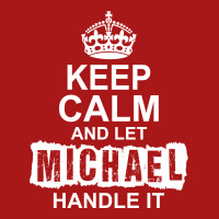 Keep Calm And Let Michael Handle It Hoodie & Jogger Set | Artistshot