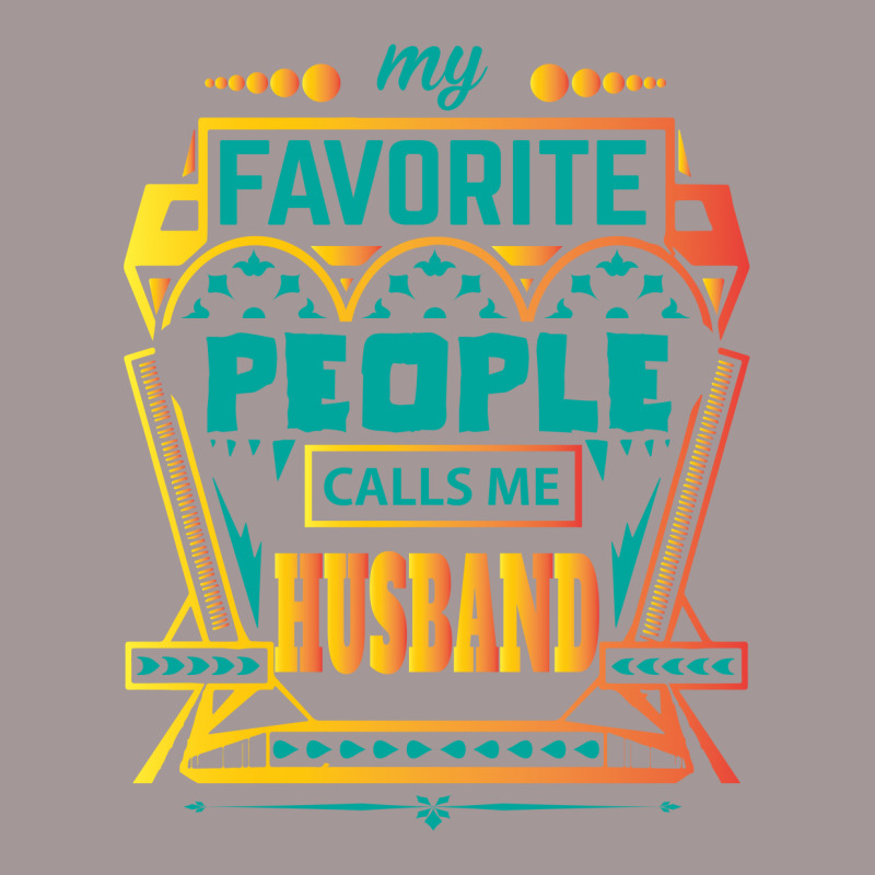 My Favorite People Calls Me Husband Vintage Hoodie by designbycommodus | Artistshot