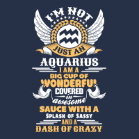 I Am Not Just An Aquarius... Crewneck Sweatshirt | Artistshot