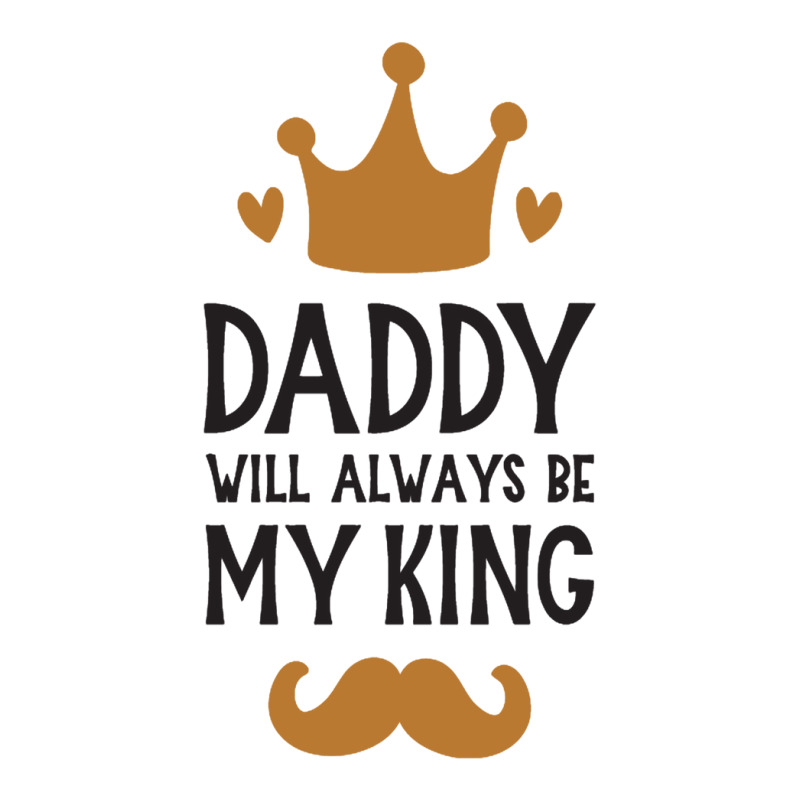 Dad Will Always Be My King Crewneck Sweatshirt by bayuniaga | Artistshot