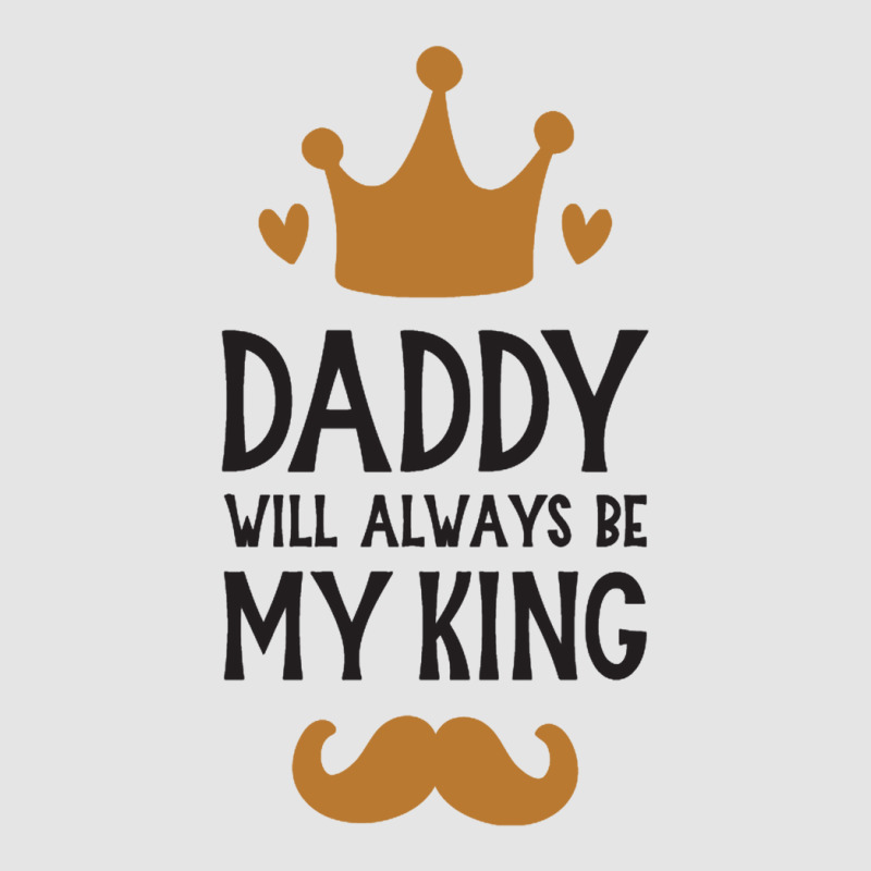 Dad Will Always Be My King Exclusive T-shirt by bayuniaga | Artistshot