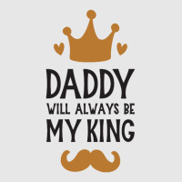 Dad Will Always Be My King Unisex Jogger | Artistshot