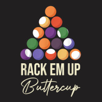 Rack Em Up Buttercup Billiard Ball Pool Cue Snooker Lovers T Shirt T-shirt | Artistshot