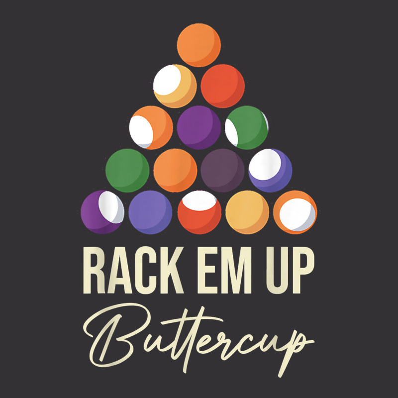 Rack Em Up Buttercup Billiard Ball Pool Cue Snooker Lovers T Shirt Vintage Hoodie | Artistshot