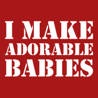 I Make Adorable Babies Hoodie & Jogger Set | Artistshot