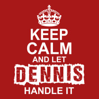 Keep Calm And Let Dennis Handle It Hoodie & Jogger Set | Artistshot