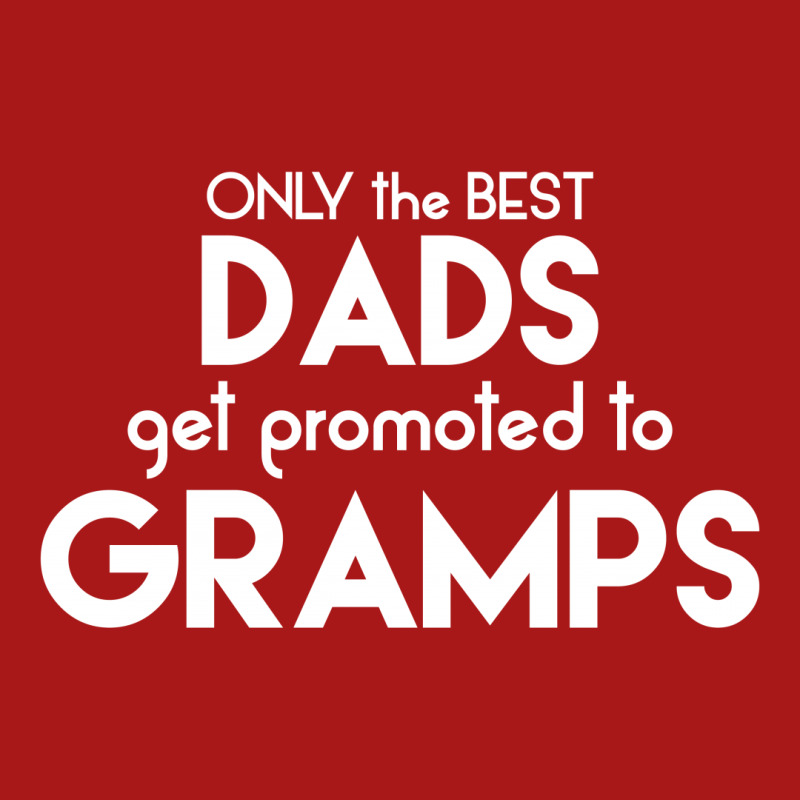 Only The Best Dads Get Promoted To Gramps Hoodie & Jogger Set | Artistshot