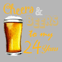 Cheers And Beers To  My 24 Years Hoodie & Jogger Set | Artistshot