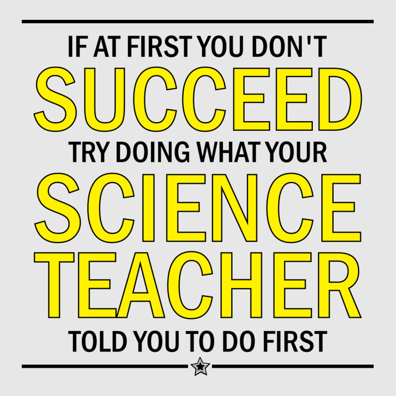 If At First You Don't Succeed Try Doing What Your Science Teacher Told You To Do First Hoodie & Jogger Set | Artistshot