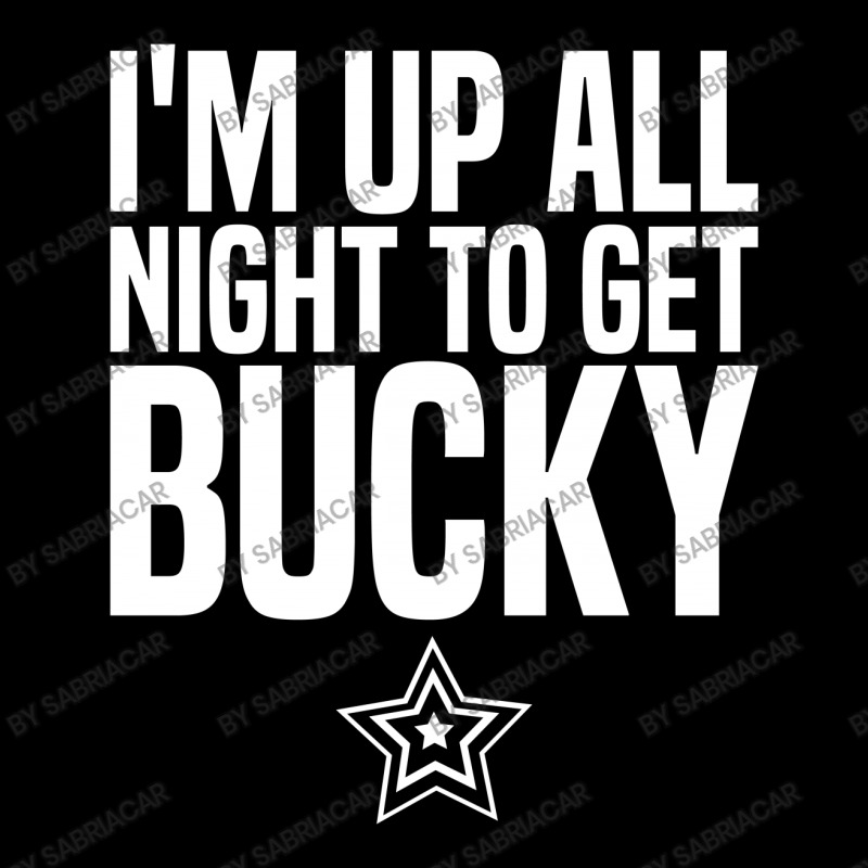 I'm Up All Night To Get Bucky Zipper Hoodie | Artistshot