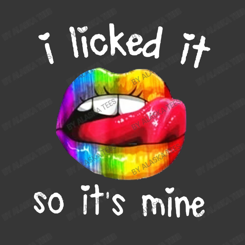 I Licked It So It's Mine Toddler Hoodie by Alaska Tees | Artistshot