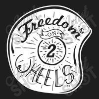 Freedom On 2 Wheels Classic T-shirt | Artistshot