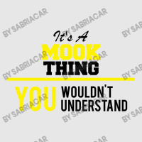 Its A Mook Thing You Wouldn't Understand Hoodie & Jogger Set | Artistshot