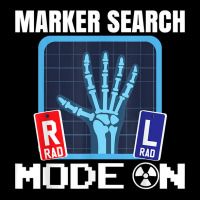 Marker Search Mode On  X Ray Radiologist Radiology T Shirt Baby Tee | Artistshot