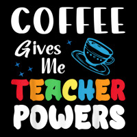 Coffee Gives Me Teacher Powers What Types Of Milk T Shirt Fleece Short | Artistshot