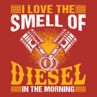 I Love The Smell Of Diesel In The Morning Unisex Hoodie | Artistshot