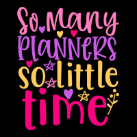 So Many Planers So Little Time Toddler Sweatshirt | Artistshot