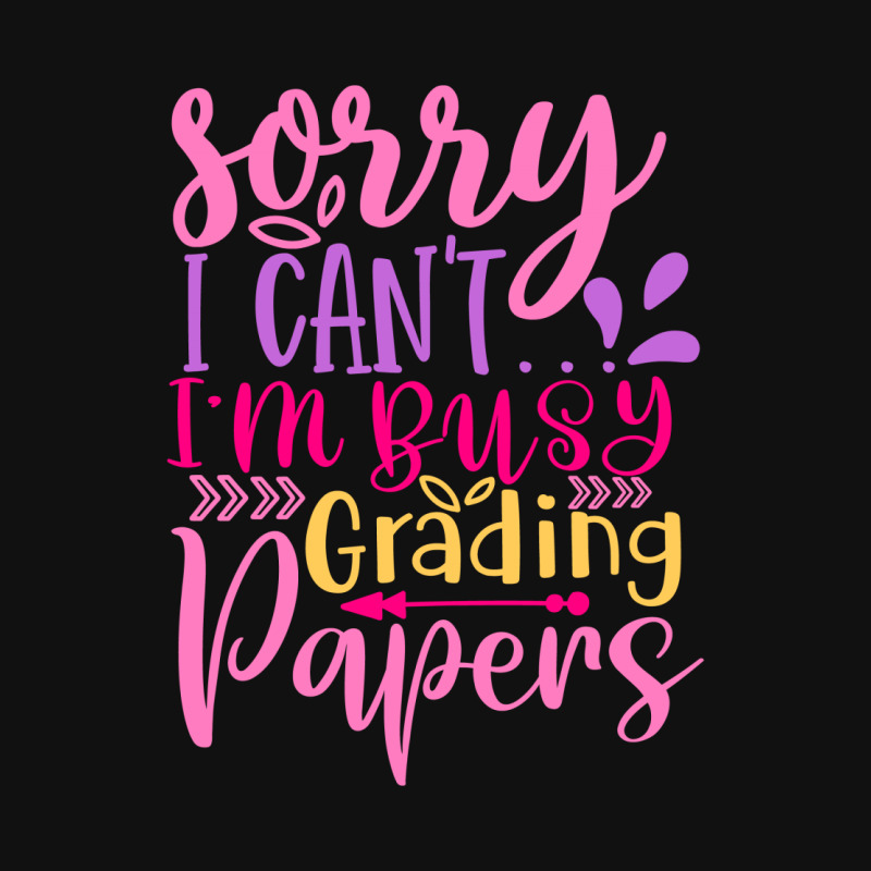 Sorry I Can T I M Busy Grading Papers Accessory Pouches | Artistshot