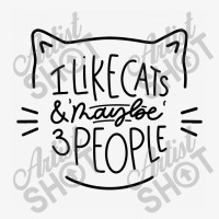 I Like Cats And Maybe 3 People Cat Ladies Fitted T-shirt | Artistshot