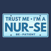 Trust Me Im A Nurse T  Shirt T R U S T M E I M A N U R S E B E P A T I Men Denim Jacket | Artistshot