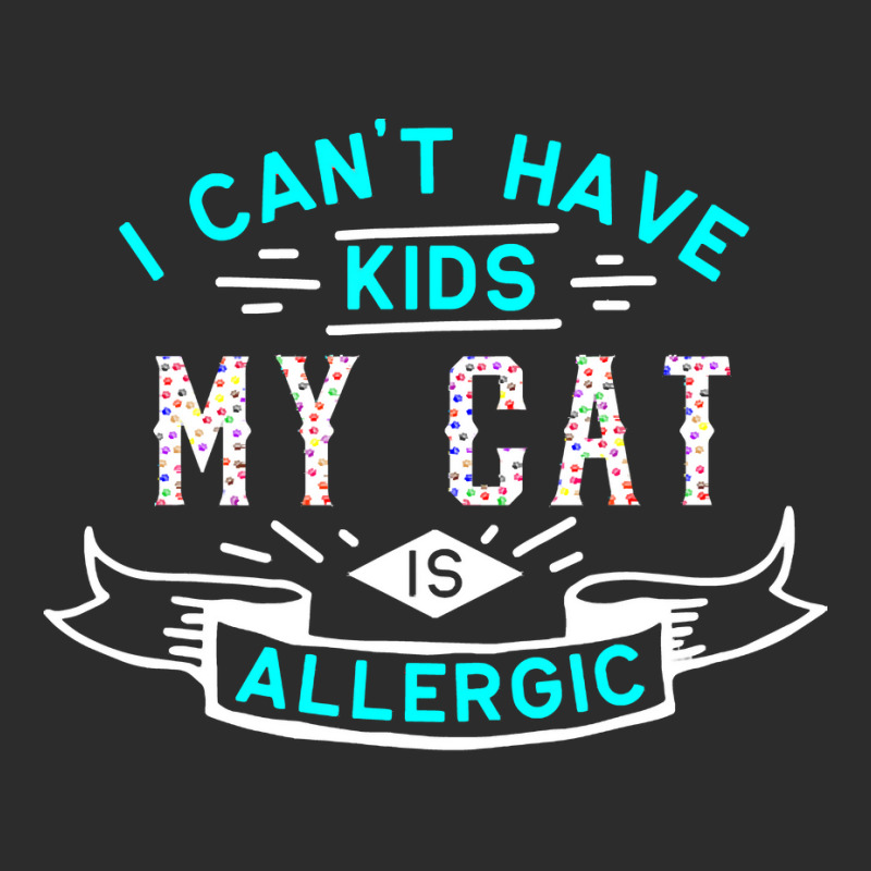 Valentines T  Shirt I Can't Have Kids My Cat Is Allergic T  Shirt Exclusive T-shirt | Artistshot