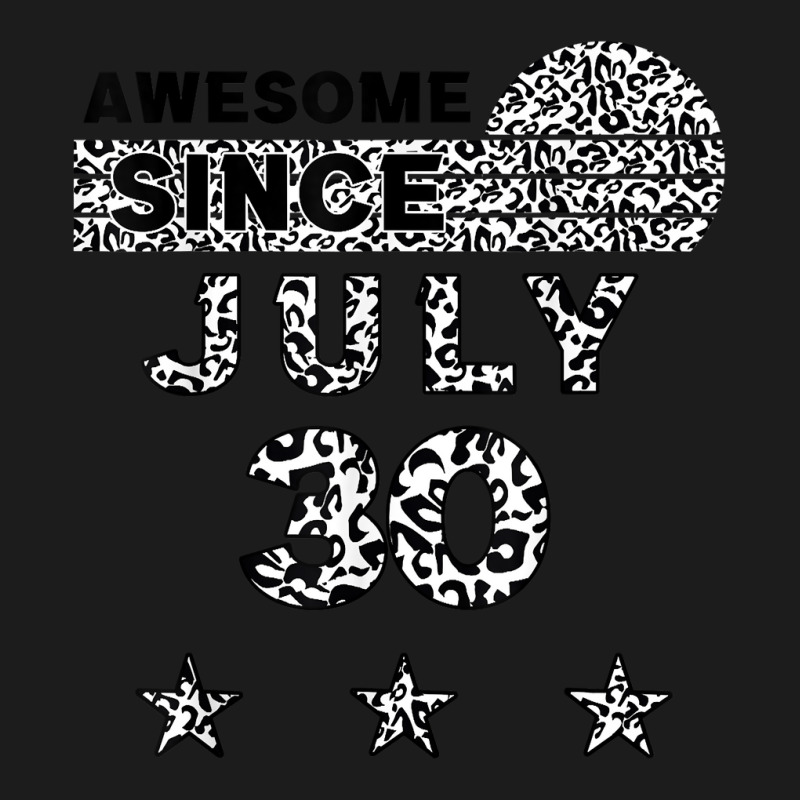Awesome Since July 30 Leopard 30 July Birthday T Shirt Hoodie & Jogger Set | Artistshot