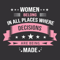 Women Belong In All Places T  Shirt Women Belong In All Places T  Shir Vintage Hoodie | Artistshot