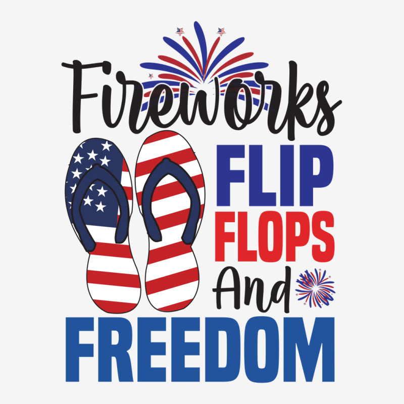 Fireworks Flip Flops And Freedom, 4th July, Plus Size Classic T-shirt | Artistshot