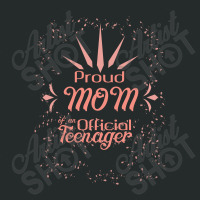 Proud Mom Of Official Teenager Women's Triblend Scoop T-shirt | Artistshot