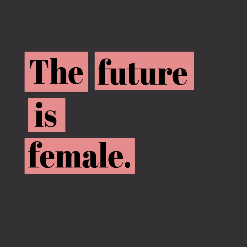 The Future Is Female Vintage Hoodie by autlu2024 | Artistshot