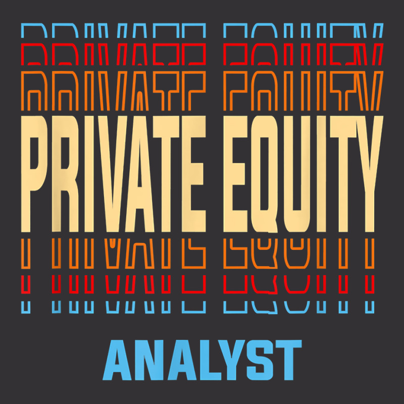 Private Equity Analyst Job Title Vintage T Shirt Vintage Hoodie by ranmarbunathoo90 | Artistshot