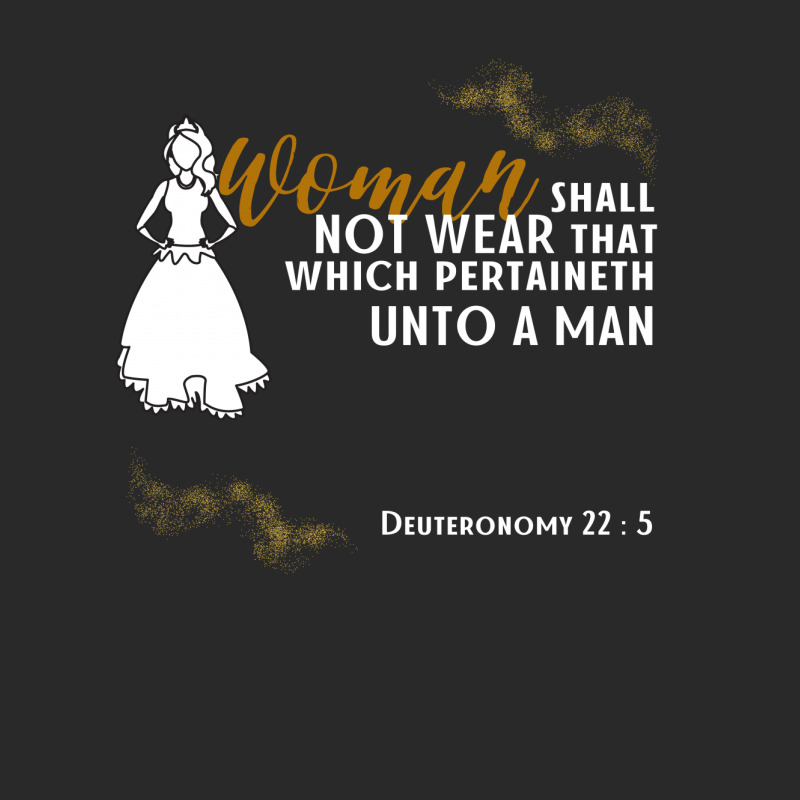 Woman Shall Not Wear That Which Pertaineth Unto A Man Toddler T-shirt | Artistshot