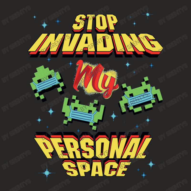 Stop Invading My Personal Space Ladies Fitted T-Shirt by srentys | Artistshot