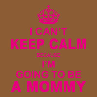 I Cant Keep Calm Because I Am Going To Be A Mommy Vintage Hoodie And Short Set | Artistshot