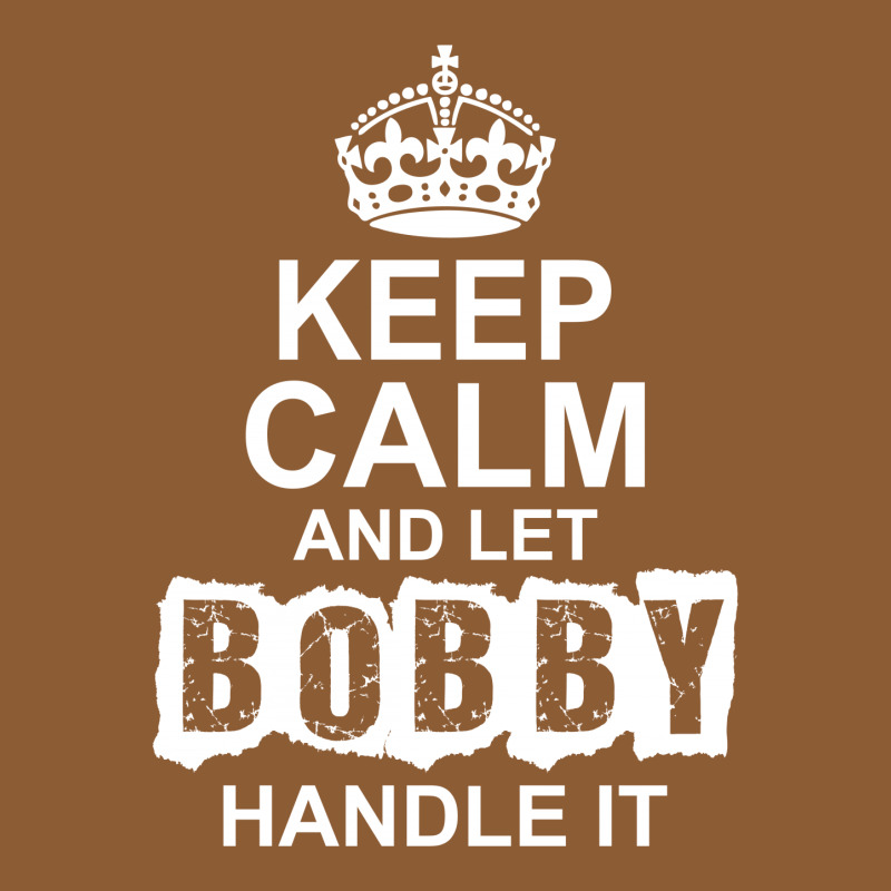 Keep Calm And Let Bobby Handle It Vintage Hoodie And Short Set | Artistshot