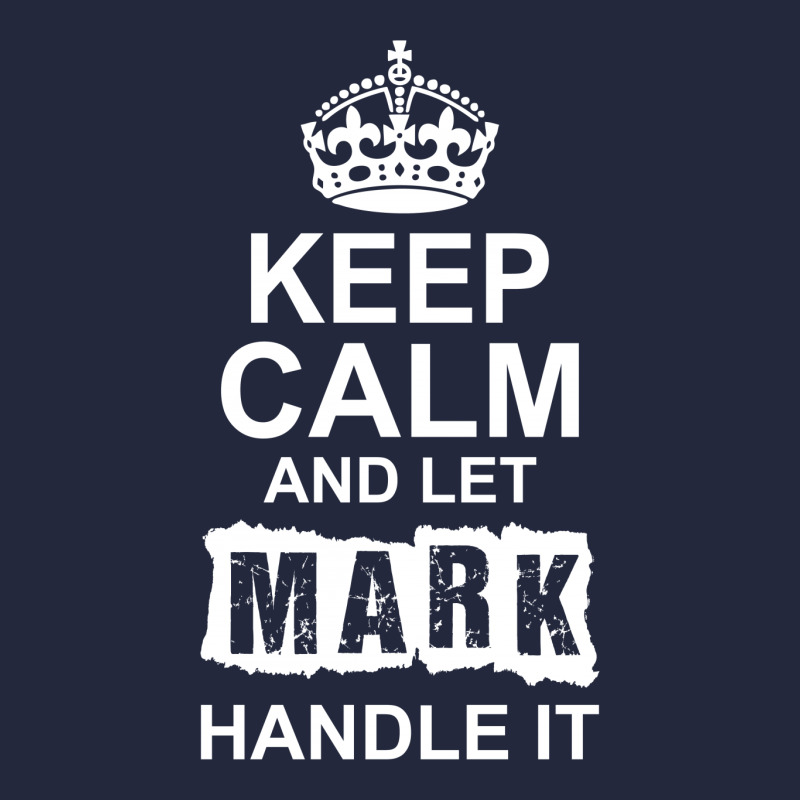 Keep Calm And Let Mark Handle It Vintage Hoodie And Short Set | Artistshot
