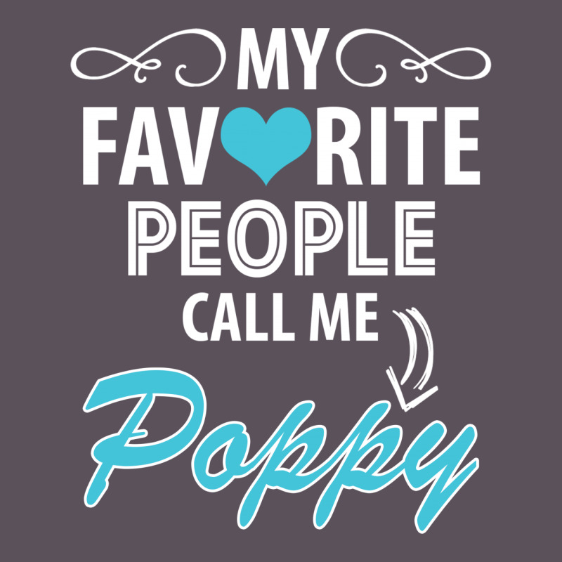 My Favorite People Call Me Poppy Vintage Hoodie And Short Set | Artistshot