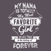 My Nana Is Totally My Most Favorite Girl Vintage Hoodie And Short Set | Artistshot