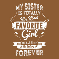 My Sister Is Totally My Most Favorite Girl Vintage Hoodie And Short Set | Artistshot