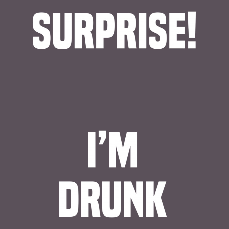 Surprise I Am Drunk Vintage Hoodie And Short Set | Artistshot