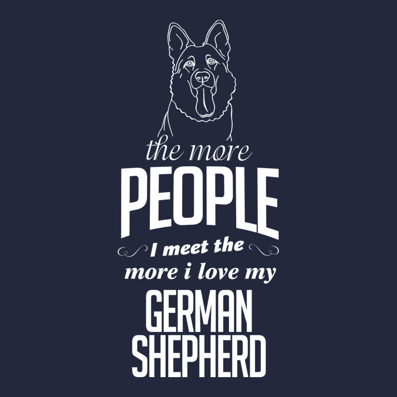 The More People I Meet The More I Love My German Shepherd Gifts Vintage Hoodie And Short Set | Artistshot