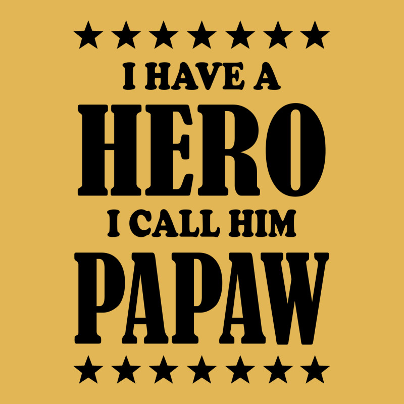 I Have A Hero I Call Him Papaw Vintage Hoodie And Short Set | Artistshot