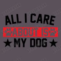 All I Care About Is Dogs Vintage Hoodie And Short Set | Artistshot